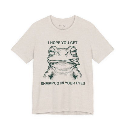 Shampoo In Your Eyes Tee
