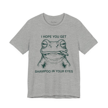 Shampoo In Your Eyes Tee