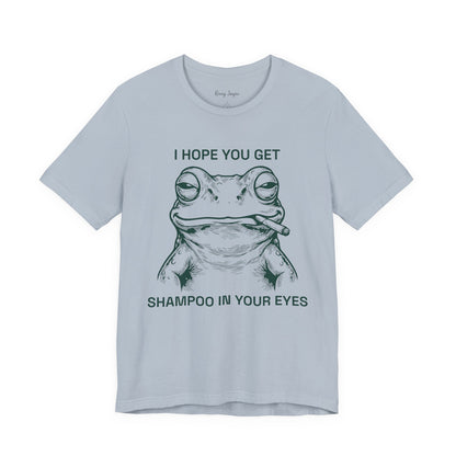 Shampoo In Your Eyes Tee