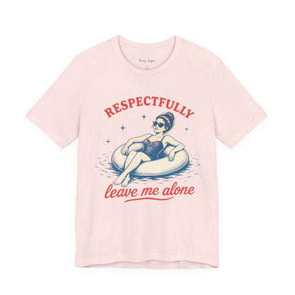 Leave Me Alone Tee