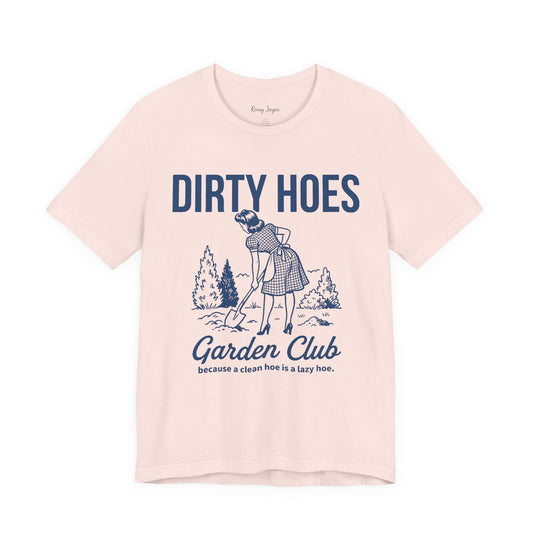 Dirty Hoes