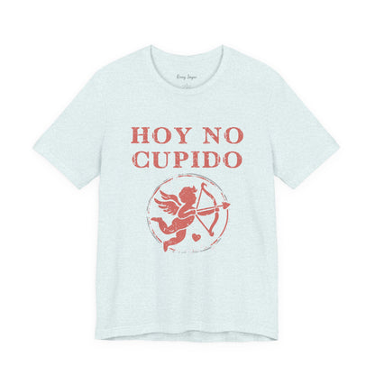 Hoy No Cupido Tee