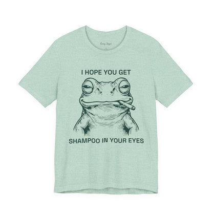 Shampoo In Your Eyes Tee