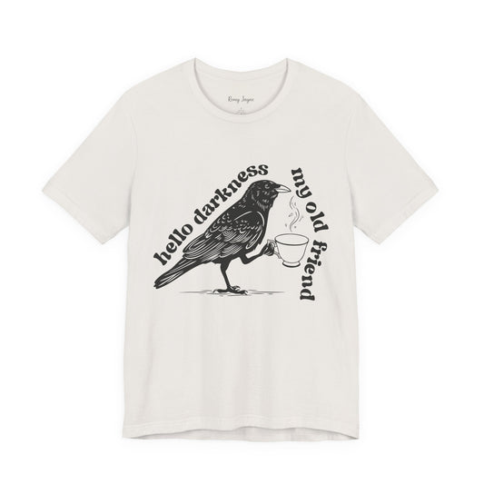 Hello Darkness Tee