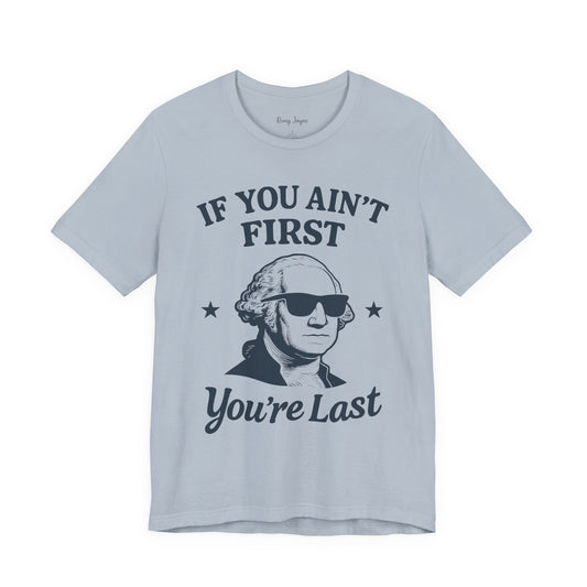 If You Ain't First Tee