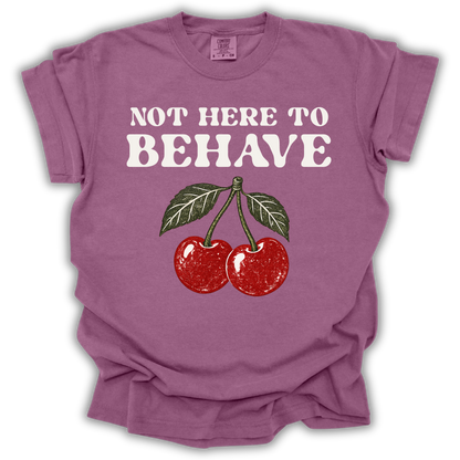 Not Here to Behave