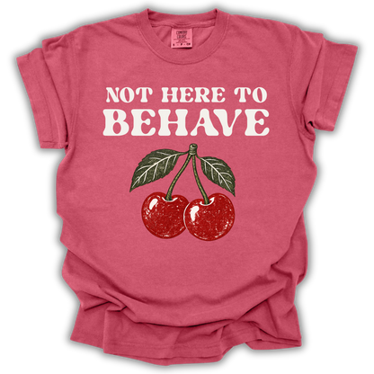 Not Here to Behave