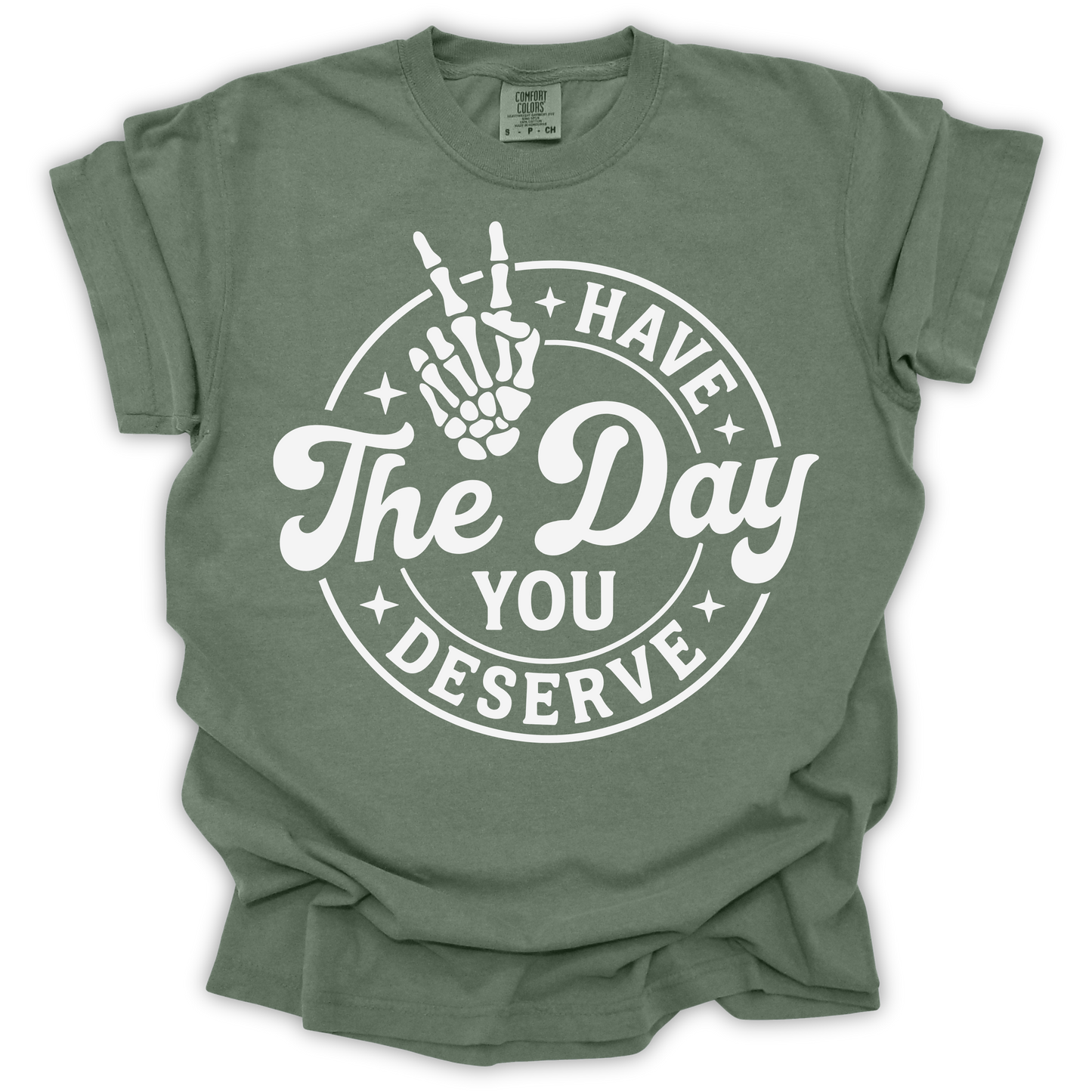 The Day You Deserve