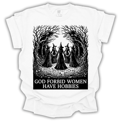 God Forbid Women Have Hobbies